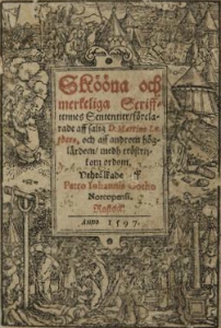 Från titelbladet till Petrus Johannis Gothus översättning av Luthers Skööna och merkeliga scrifftennes sententier